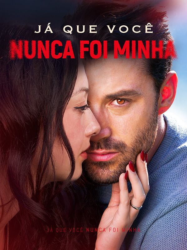 Watch Já que Você Nunca Foi Minha (Dublado) (DramaBox) Full Episodes Free HD
