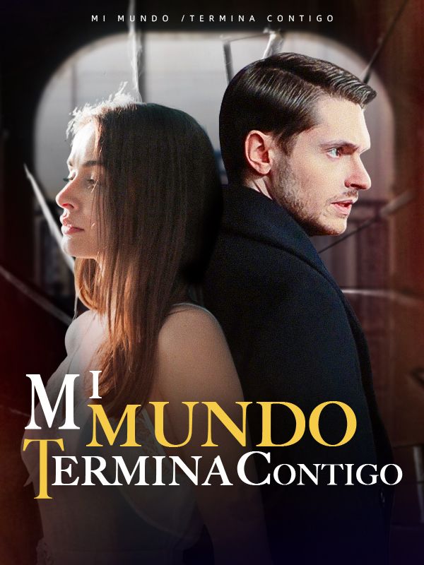 Watch Mi Mundo Termina Contigo (DramaBox) Full Episodes Free HD