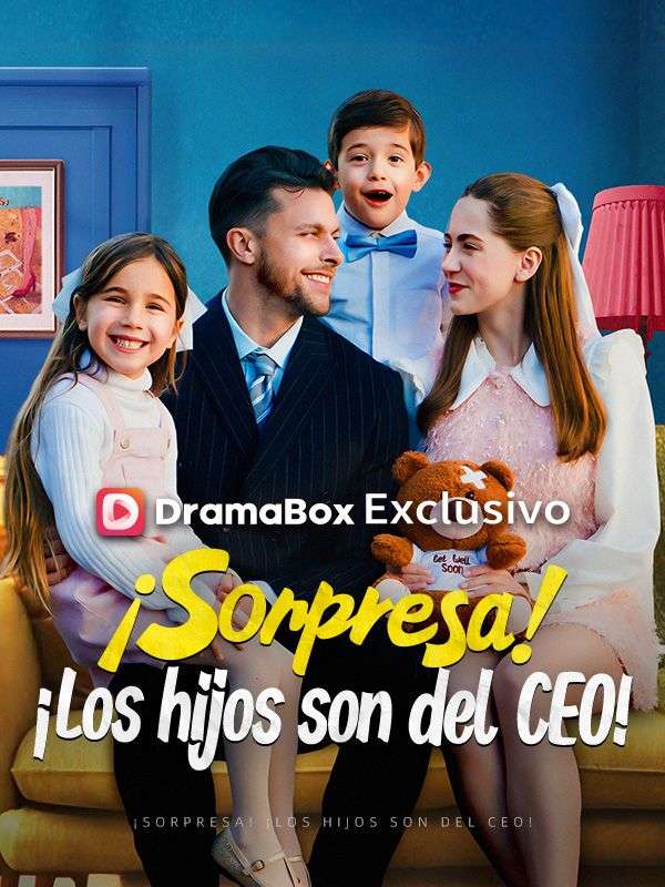 Watch ¡Sorpresa! ¡Los hijos son del CEO! (DramaBox) Full Episodes Free HD