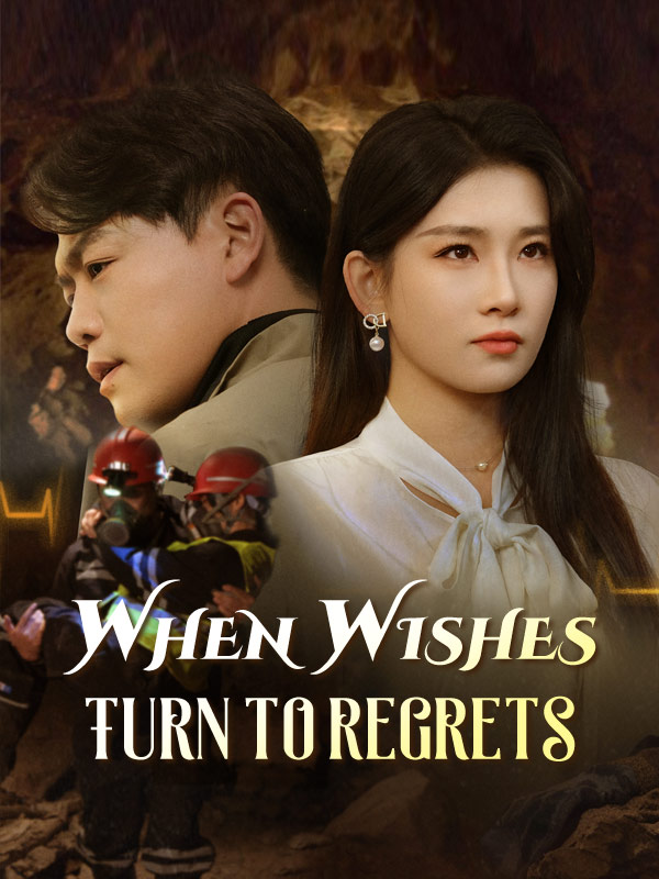 Watch When Wishes Turn to Regrets (DramaBox) Full Episodes Free HD