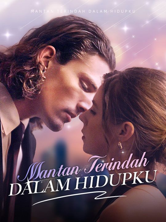 Watch Mantan Terindah dalam Hidupku (DramaBox) Full Episodes Free HD