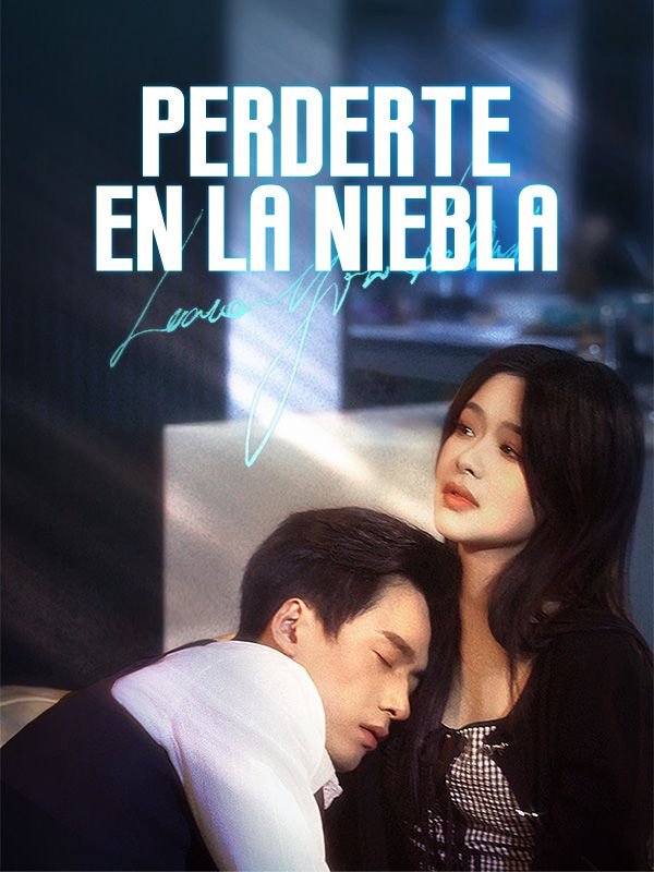 Watch Perderte en la Niebla (Doblado) (DramaBox) Full Episodes Free HD