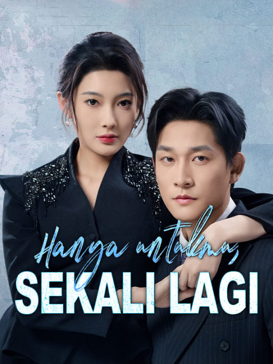 Watch Hanya untukmu, Sekali Lagi (DramaBox) Full Episodes Free HD