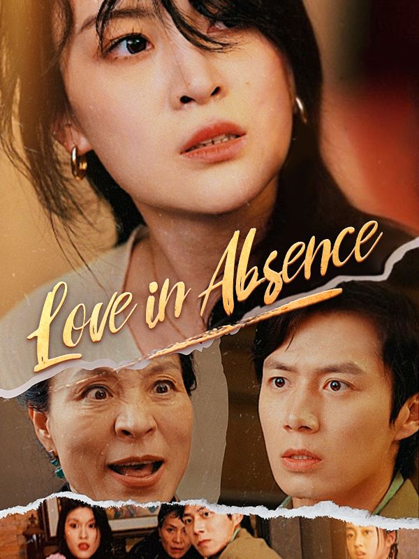 Watch Love in Absence (DUBBED) (DramaBox) Full Episodes