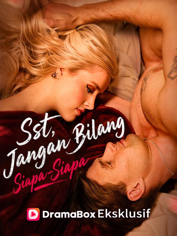 Watch Sst, Jangan Bilang Siapa-Siapa (DramaBox) Full Episodes Free HD