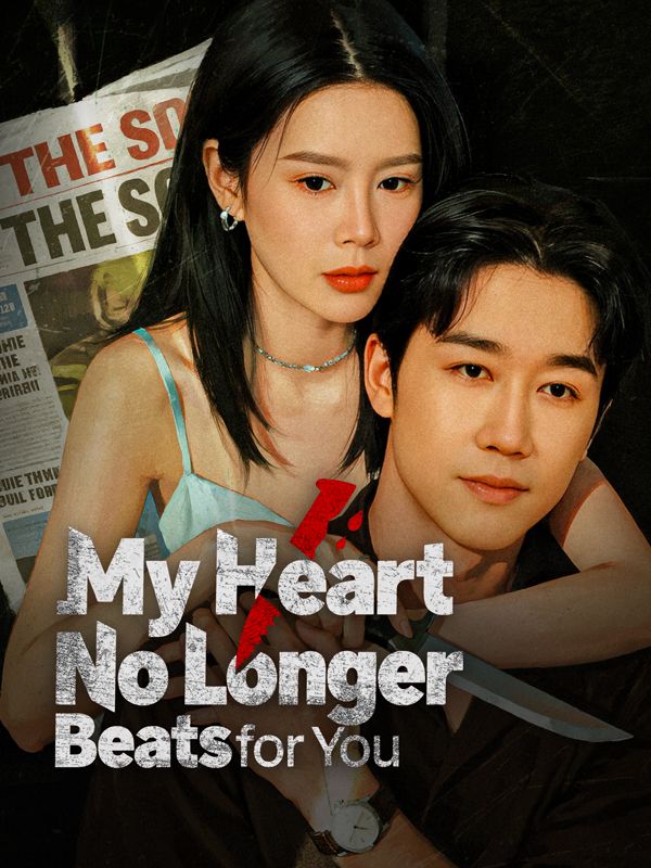 Watch My Heart No Longer Beats for You (DUBBED) (DramaBox) Full Episodes Free HD