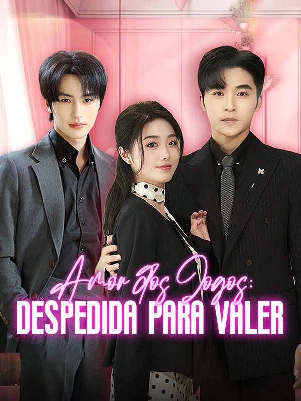 Watch Amor dos Jogos: Despedida para Valer (Dublado) (DramaBox) Full Episodes Free HD