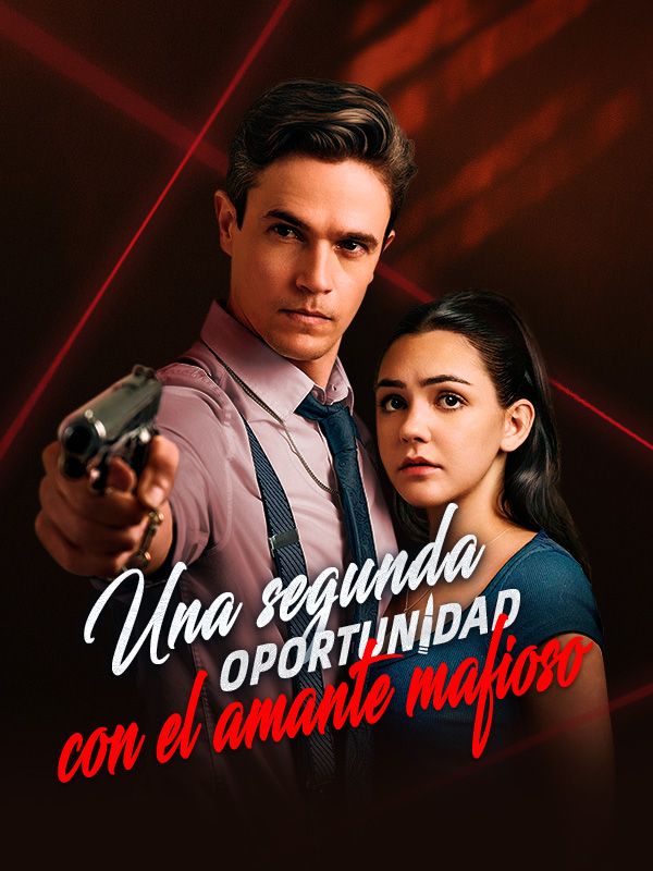 Watch Una segunda oportunidad con el amante mafioso (DramaBox) Full Episodes Free HD