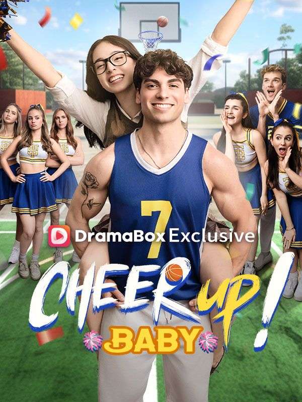 Watch Cheer Up Baby! (DramaBox) Full Episodes
