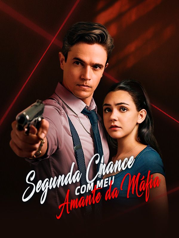 Watch Segunda Chance com Meu Amante da Máfia (DramaBox) Full Episodes Free HD