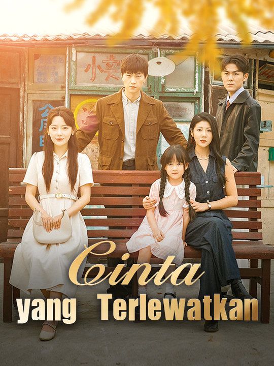 Watch Cinta yang Terlewatkan (DramaBox) Full Episodes Free HD