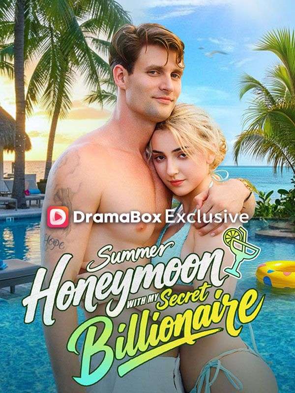 Watch Summer Honeymoon with My Secret Billionaire (DramaBox) Full Episodes Free HD