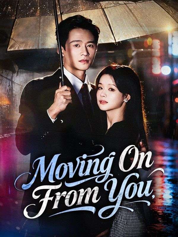 Watch Moving On From You (DUBBED) (DramaBox) Full Episodes Free HD