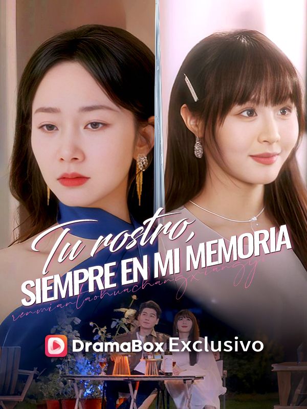 Watch Tu rostro, siempre en mi memoria (Doblado) (DramaBox) Full Episodes