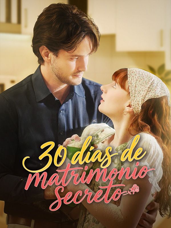 Watch 30 días de matrimonio secreto (DramaBox) Full Episodes Free HD