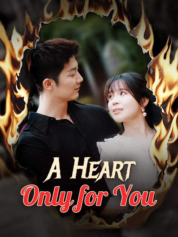 Watch A Heart Only for You (DUBBED) (DramaBox) Full Episodes