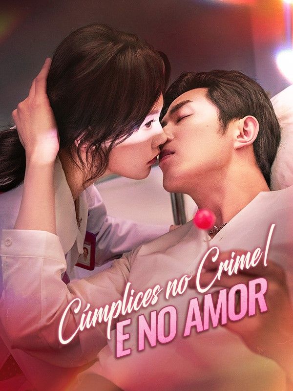 Watch Cúmplices no Crime e no Amor (DramaBox) Full Episodes Free HD