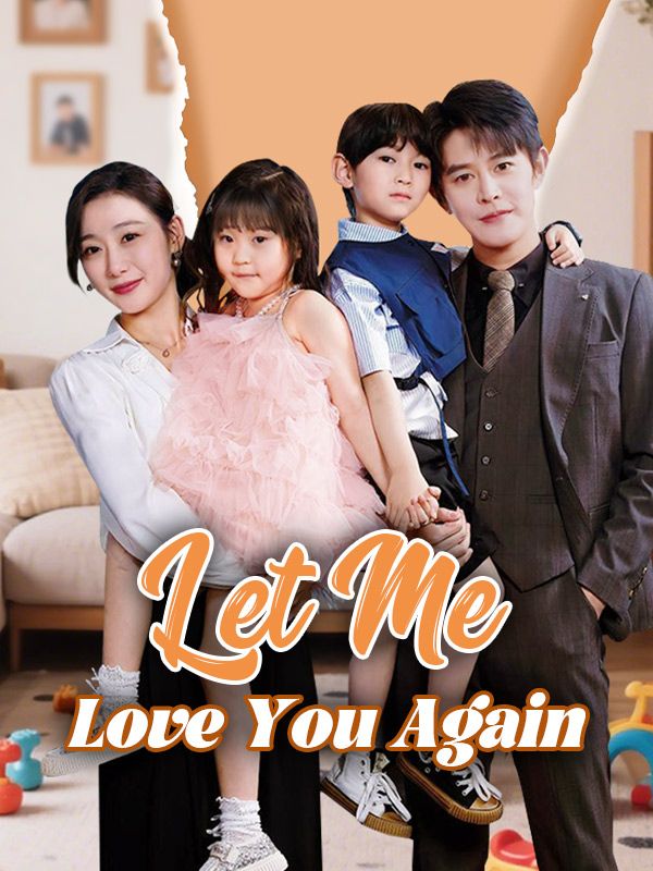 Watch Let Me Love You Again (DramaBox) Full Episodes Free HD