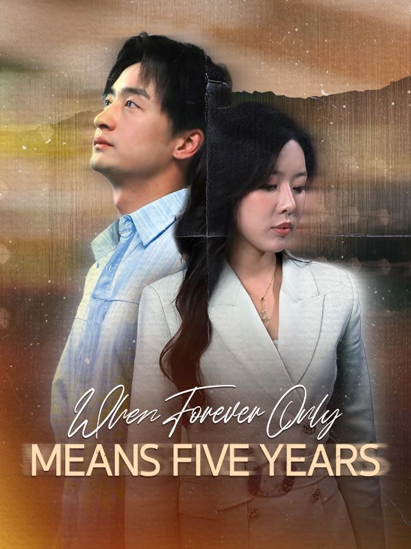 Watch When Forever Only Means Five Years (DUBBED) (DramaBox) Full Episodes
