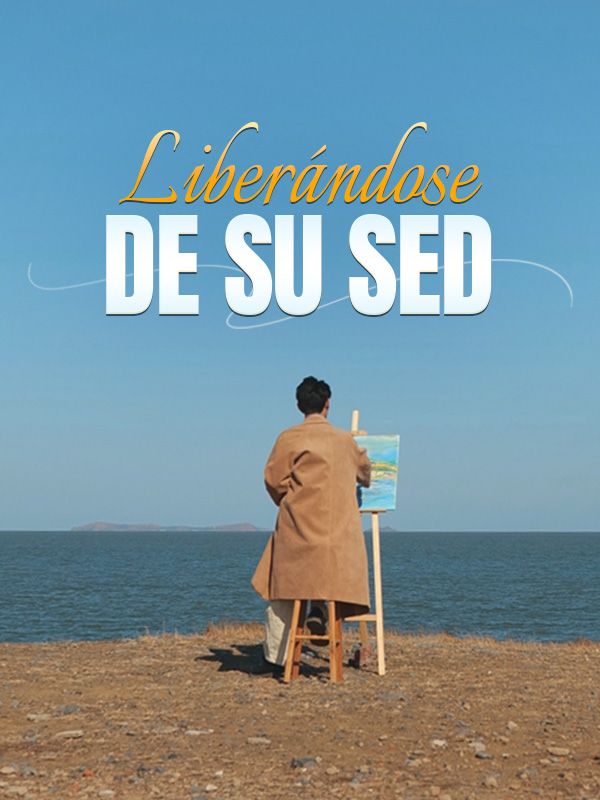Watch Liberándose de Su Sed (Doblado) (DramaBox) Full Episodes