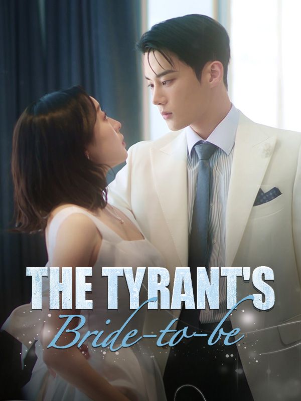 Watch The Tyrant's Bride-to-be (DramaBox) Full Episodes