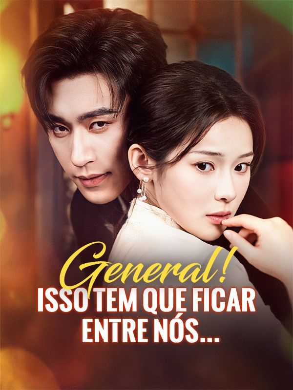 Watch General! Isso Tem que ficar entre Nós... (DramaBox) Full Episodes Free HD