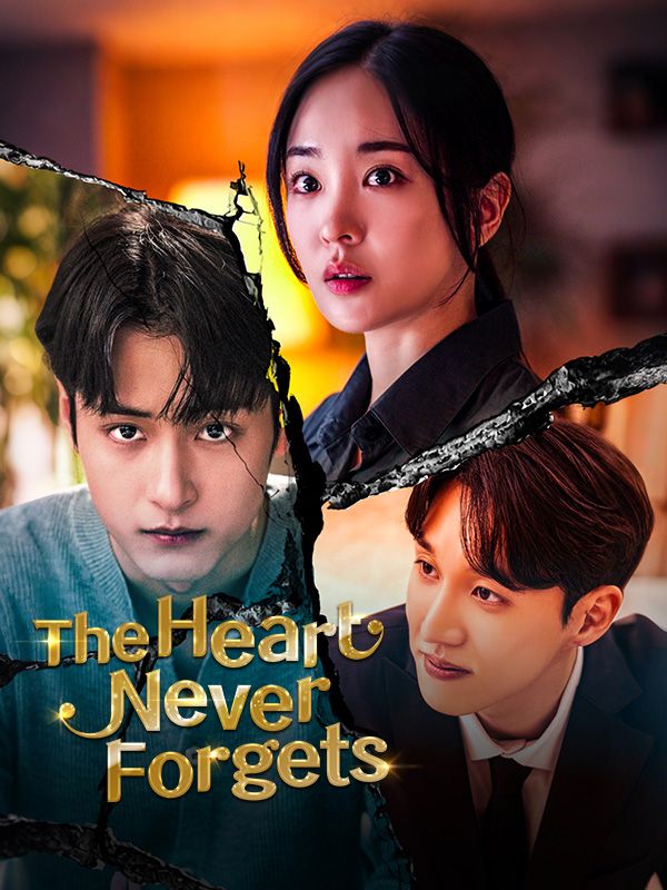 Watch The Heart Never Forgets (DramaBox) Full Episodes