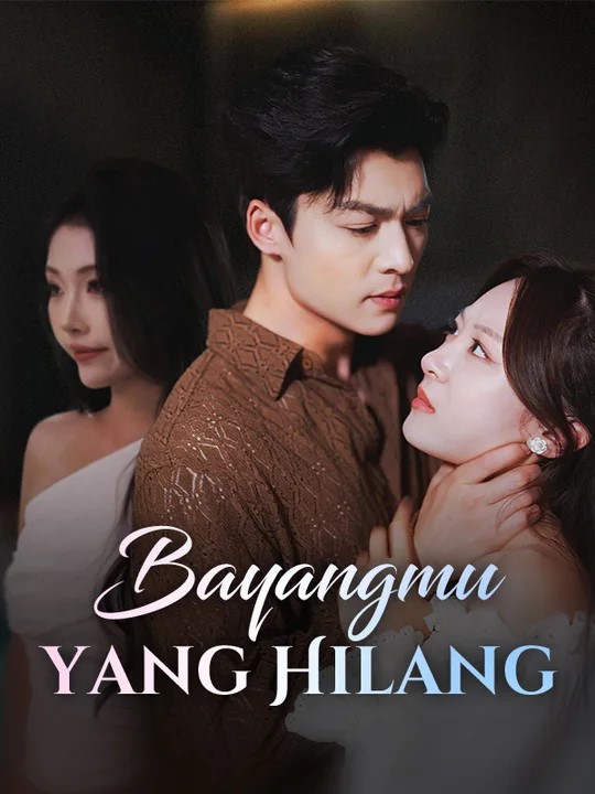Watch Bayangmu yang Hilang (DramaBox) Full Episodes Free HD