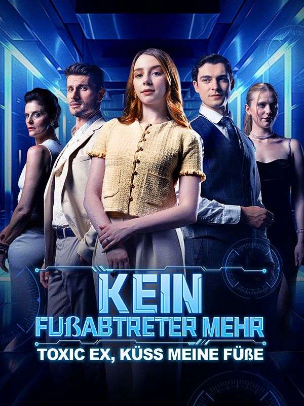 Watch Kein Fußabtreter mehr: Toxic Ex, küss meine Füße (DramaBox) Full Episodes Free HD