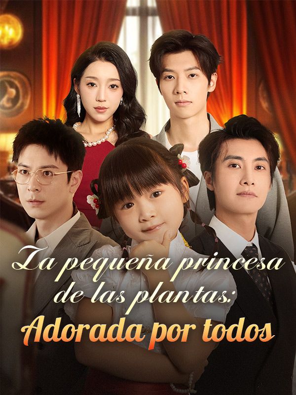 Watch La pequeña princesa de las plantas: Adorada por todos (Doblado) (DramaBox) Full Episodes Free HD