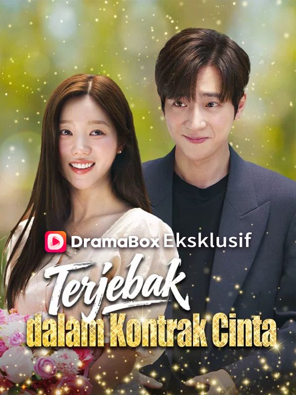 Watch Terjebak dalam Kontrak Cinta (DramaBox) Full Episodes