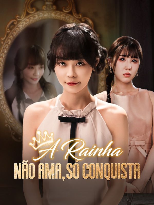 Watch A Rainha Não Ama, Só Conquista (Dublado) (DramaBox) Full Episodes Free HD