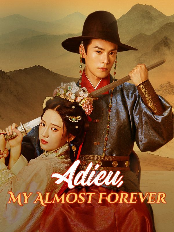 Watch Adieu, My Almost Forever (DUBBED) (DramaBox) Full Episodes Free HD