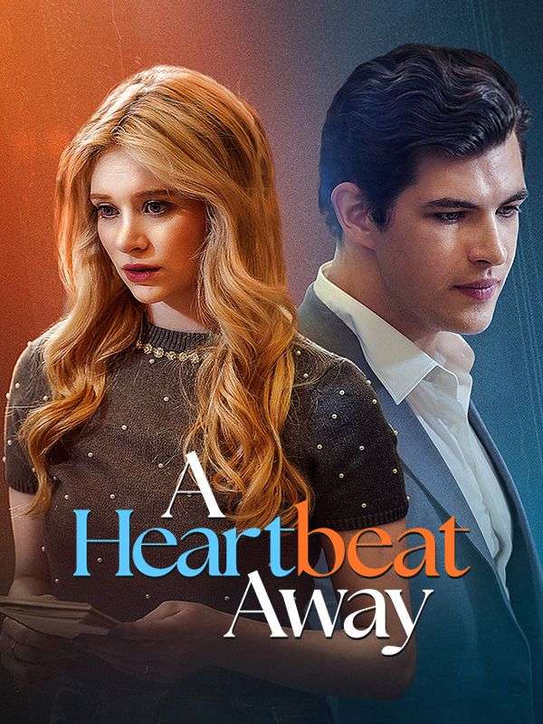 Watch A Heartbeat Away (DramaBox) Full Episodes