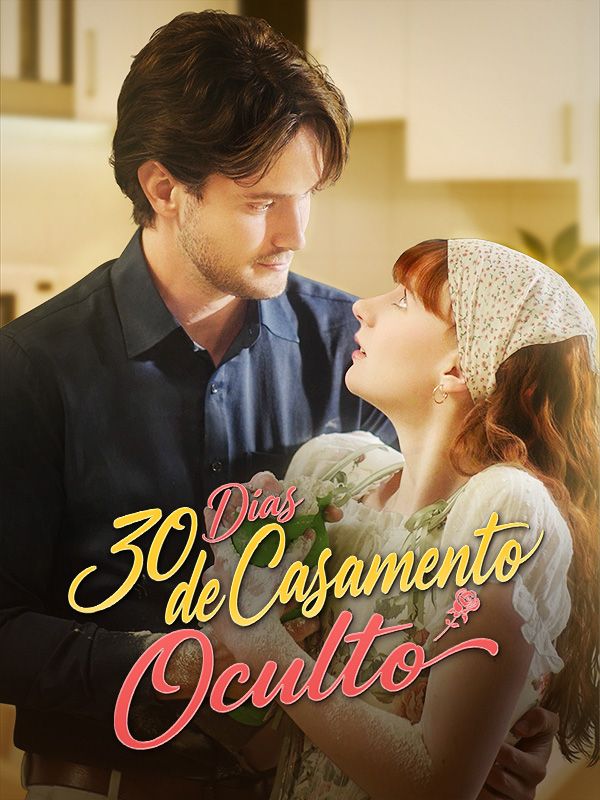 Watch 30 Dias de Casamento Oculto (DramaBox) Full Episodes Free HD