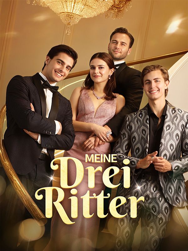 Watch Meine drei Ritter (DramaBox) Full Episodes Free HD