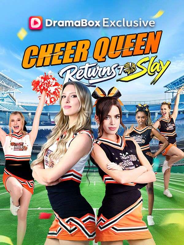 Watch Cheer Queen Returns To Slay (DramaBox) Full Episodes Free HD