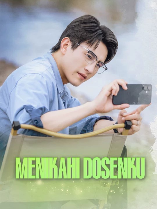 Watch Menikahi Dosenku (DramaBox) Full Episodes