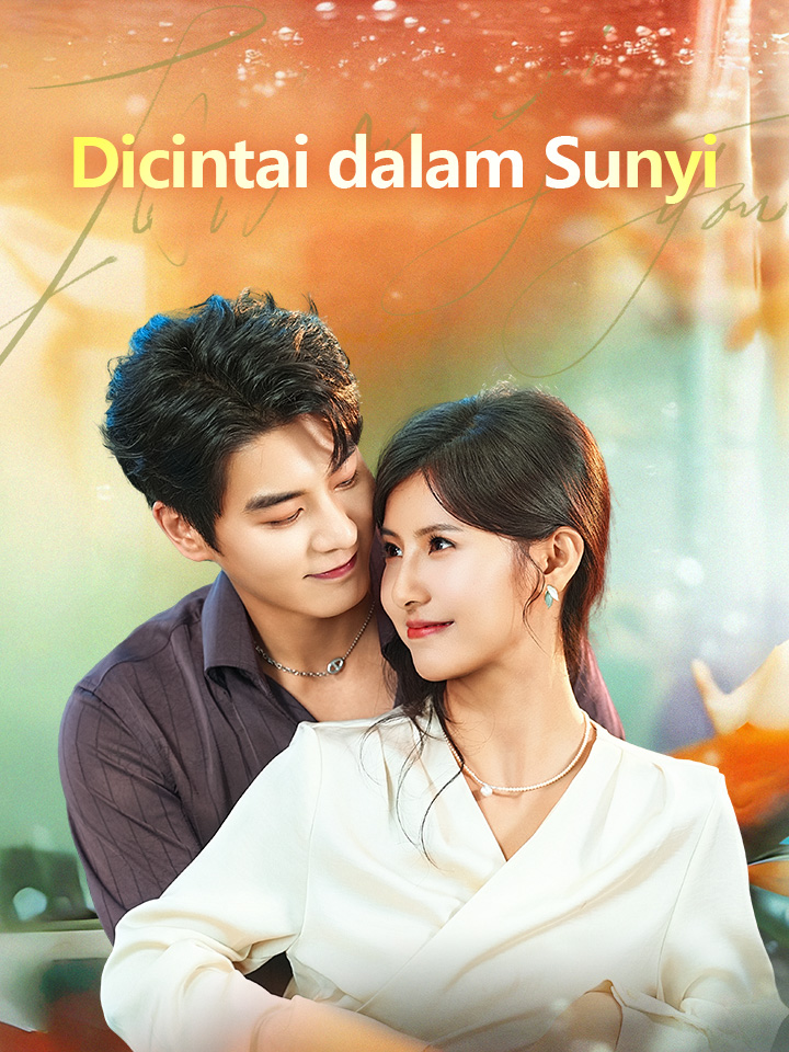 Watch Dicintai dalam Sunyi (MoboReels) Full Episodes Free HD