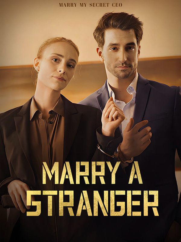 Watch Marry a Stranger (DramaBox) Full Episodes Free HD
