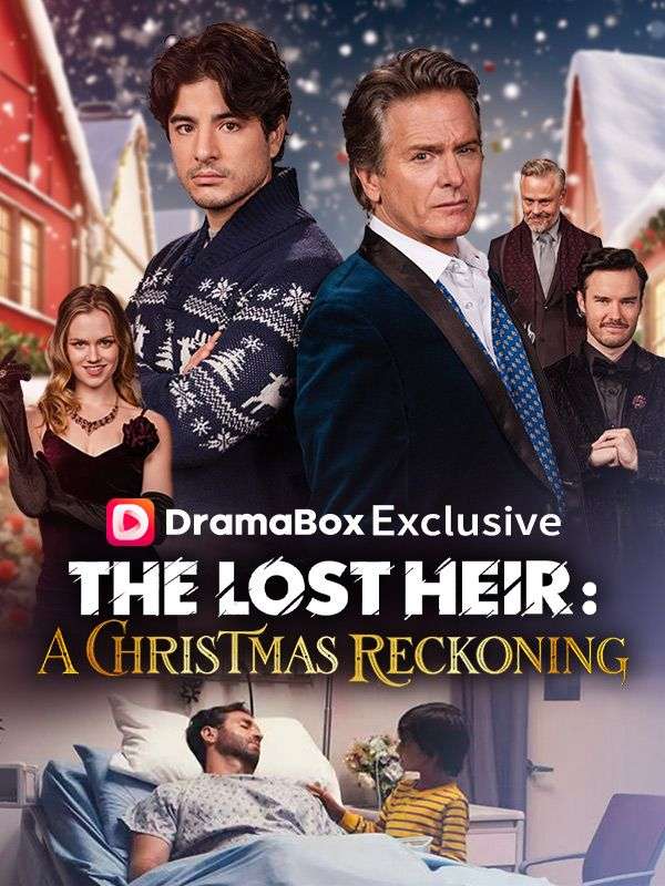 Watch The Lost Heir: A Christmas Reckoning (DramaBox) Full Episodes Free HD