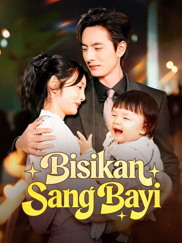 Watch Bisikan Sang Bayi (DramaBox) Full Episodes Free HD