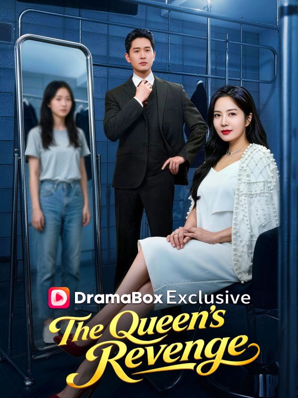Watch The Queen's Revenge (DramaBox) Full Episodes Free HD