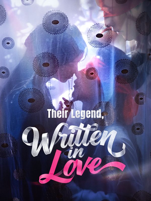 Watch Their Legend, Written in Love (DramaBox) Full Episodes Free HD