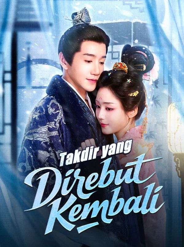 Watch Takdir yang Direbut Kembali (DramaBox) Full Episodes Free HD
