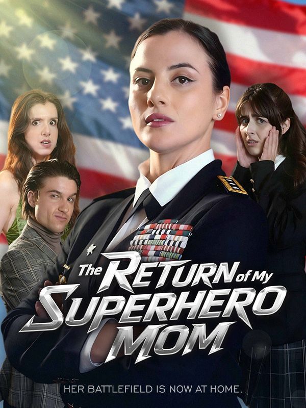 Watch The Return of My Superhero Mom (DramaBox) Full Episodes Free HD