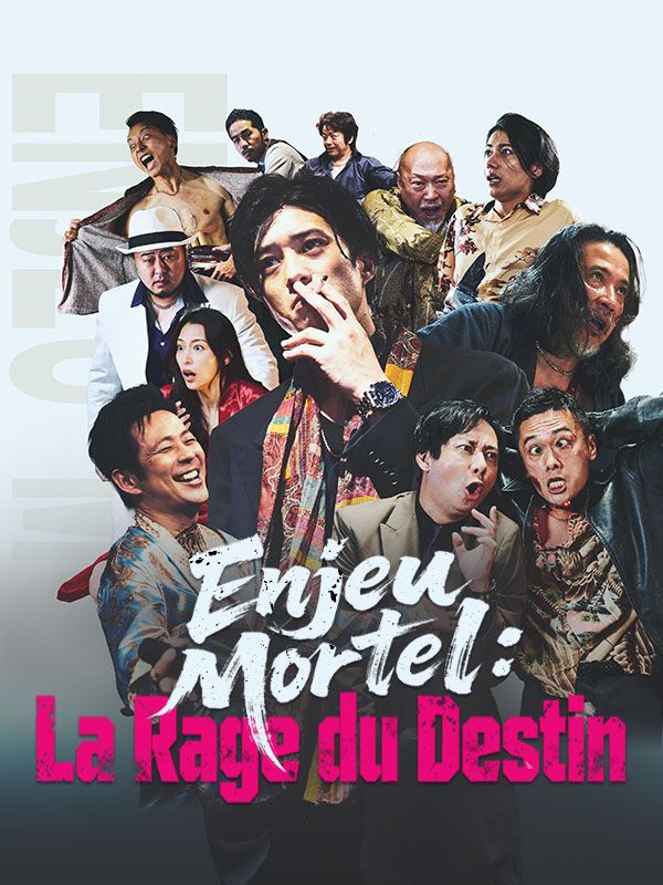 Watch Enjeu Mortel : La Rage du Destin (DramaBox) Full Episodes Free HD