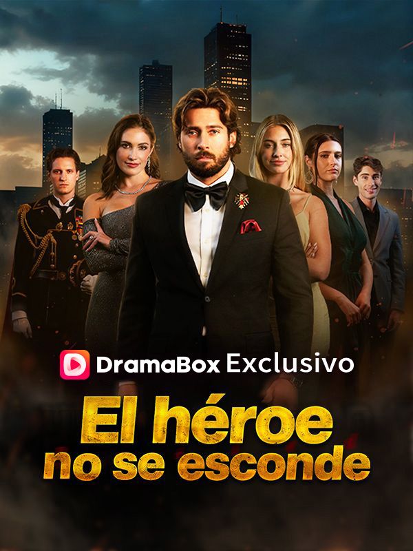 Watch El héroe no se esconde (Doblado) (DramaBox) Full Episodes