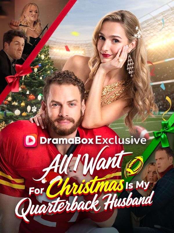 Watch All I Want For Christmas Is My Quarterback Husband (DramaBox) Full Episodes Free HD