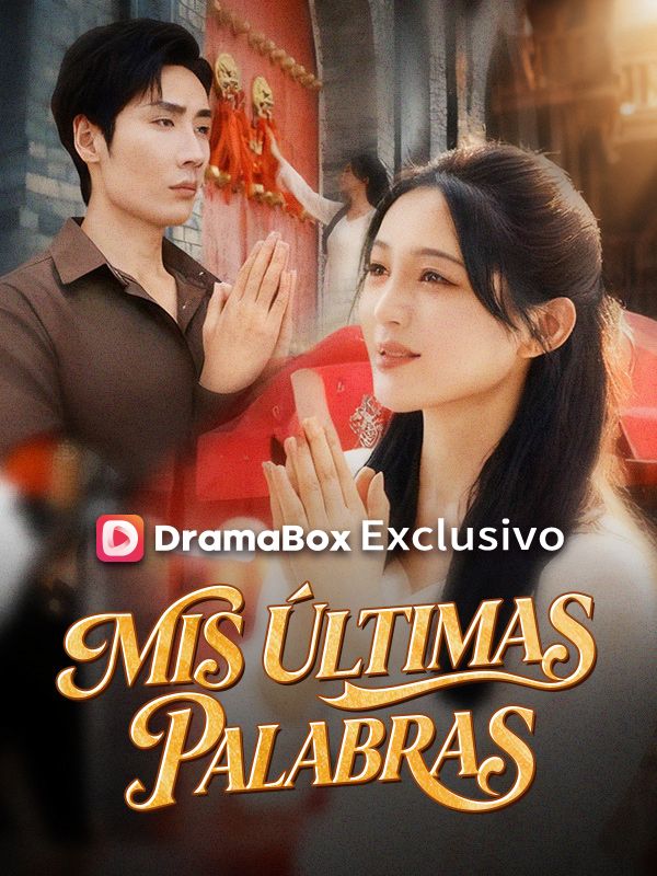 Watch Mis últimas palabras (Doblado) (DramaBox) Full Episodes Free HD
